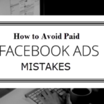 How To Avoid Paid Facebook Ads Mistakes