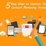 5 Ways To Improve Your Content Marketing Skills