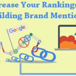How To Increase Your Rankings By Building Brand Mentions