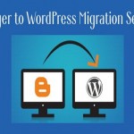 Blogger to WordPress Migration Service