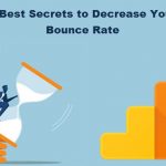 5 Best Secrets to Decrease Your Bounce Rate
