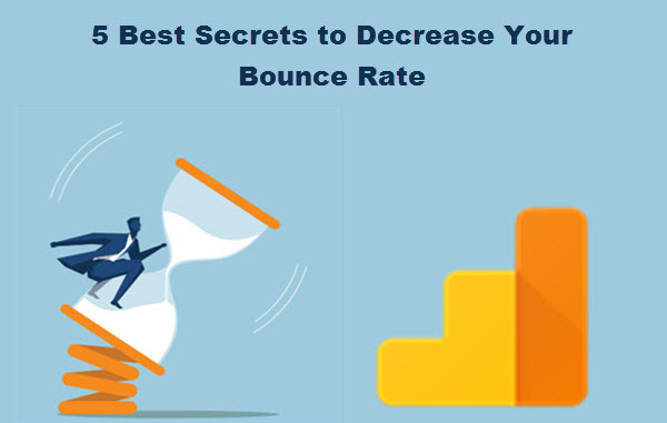 5 Best Secrets to Decrease Your Bounce Rate