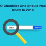 9 SEO Checklist One Should Need To Know In 2018