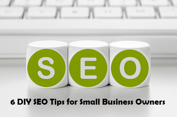 6 DIY SEO Tips for Small Business Owners